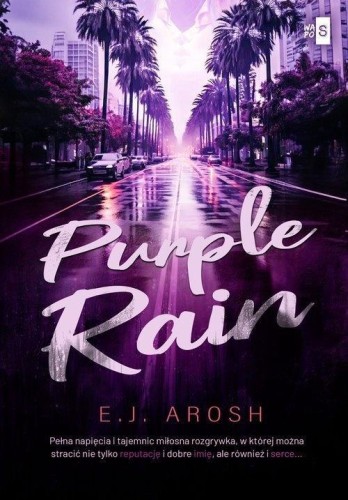 Purple Rain, E. J. Arosh