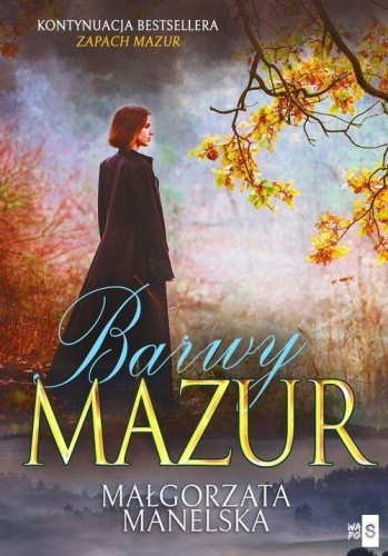 Barwy Mazur T.2, Małgorzata Manelska