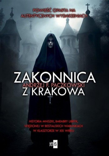 Zakonnica z Krakowa, Andrzej F. Paczkowski