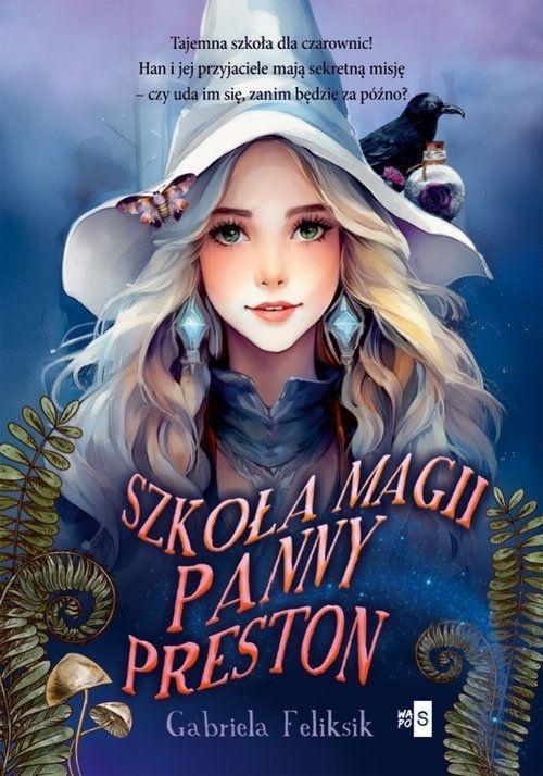 Szkoła Magii Panny Preston, Gabriela Feliksik