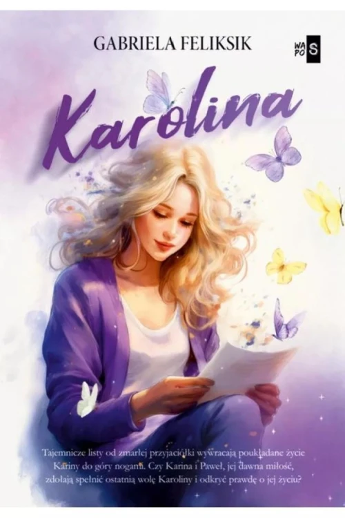 Karolina, Gabriela Feliksik