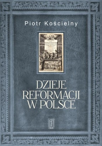 Dzieje reformacji w Polsce, Robert Kościelny
