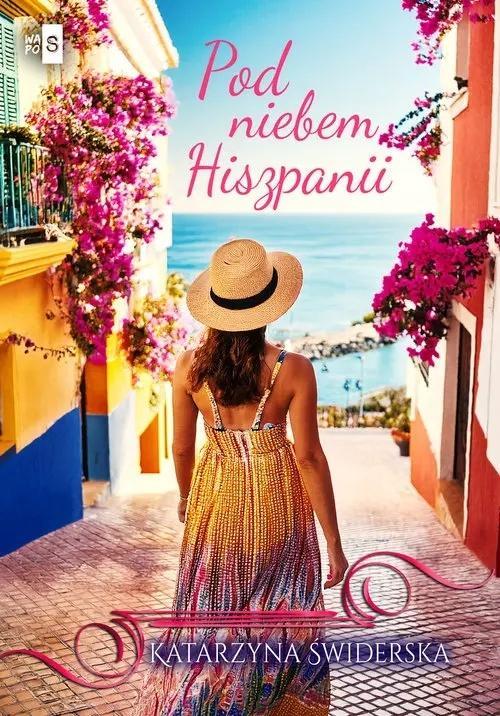 Pod niebem Hiszpanii, Katarzyna Świderska