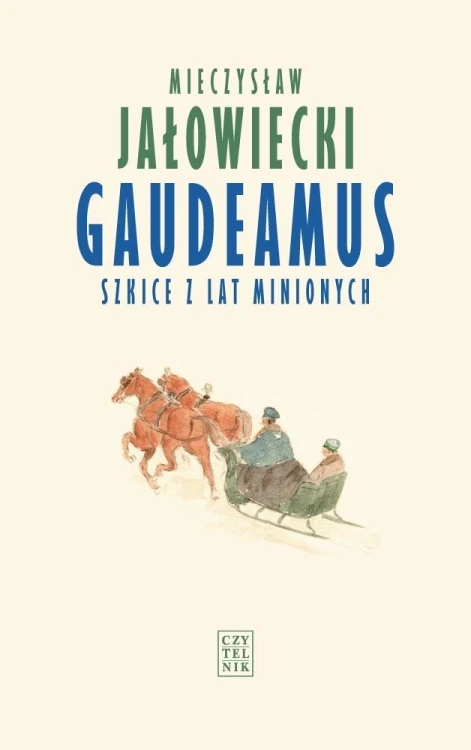 Gaudeamus. Szkice z lat minionych