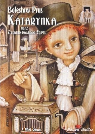 Katarynka / Z legend dawnego Egiptu, Bolesław Prus