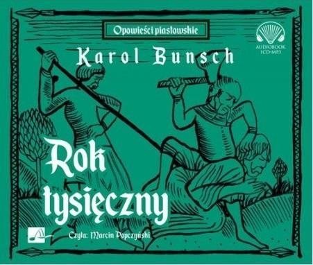 Rok tysięczny Audiobook, Karol Bunsch