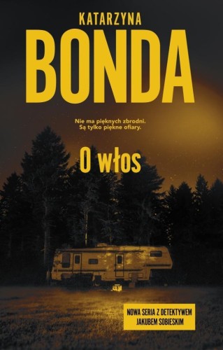 Jakub Sobieski T.1 O włos, Katarzyna Bonda