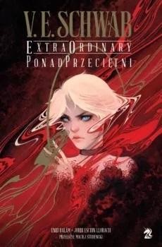 Extraordinary. PonadPrzeciętni, V.E. Schwab