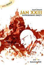 Jan XXIII. Święty wypróbowany, Jacek Święcki