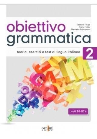 Obiettivo Grammatica 2 B1-B2, Eleonora Fragai