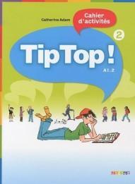 Tip Top 2 A1. 2 ćwiczenia DIDIER, Adam Catherine