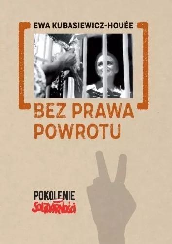 Bez prawa powrotu, Ewa Kubasiewicz Houee
