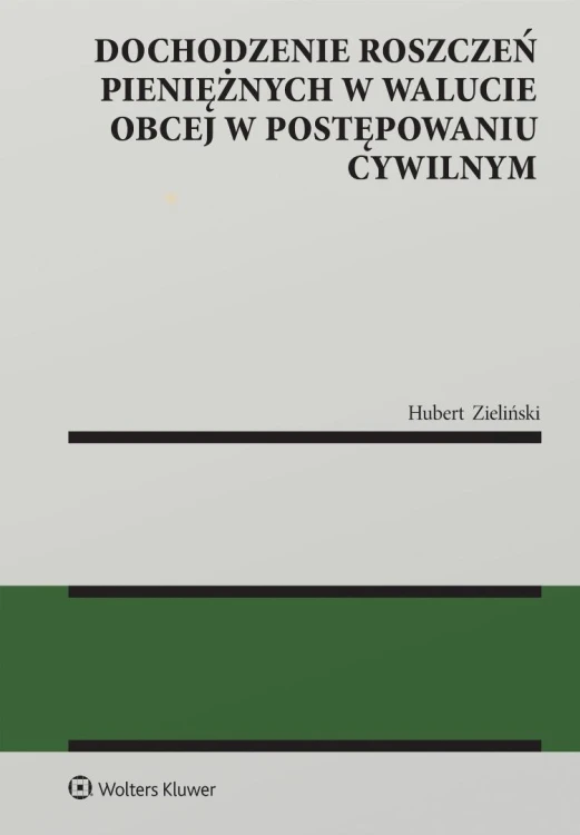 Dochodzenie roszczeń pieniężnych w walucie obcej..