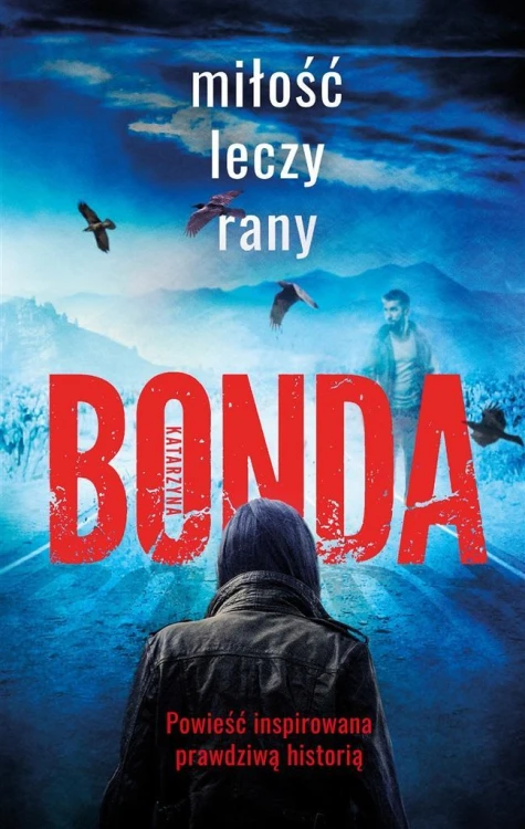 Miłość leczy rany w.2, Katarzyna Bonda