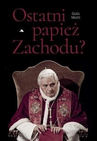Ostatni papież Zachodu, Giulio Meotti