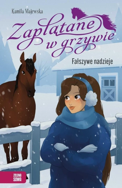 Zaplątane w grzywie. Fałszywe nadzieje