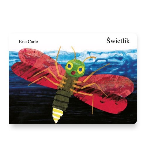 Świetlik, Eric Carle