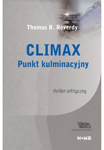 Climax Punkt kulminacyjny, Thomas B. Reverdy