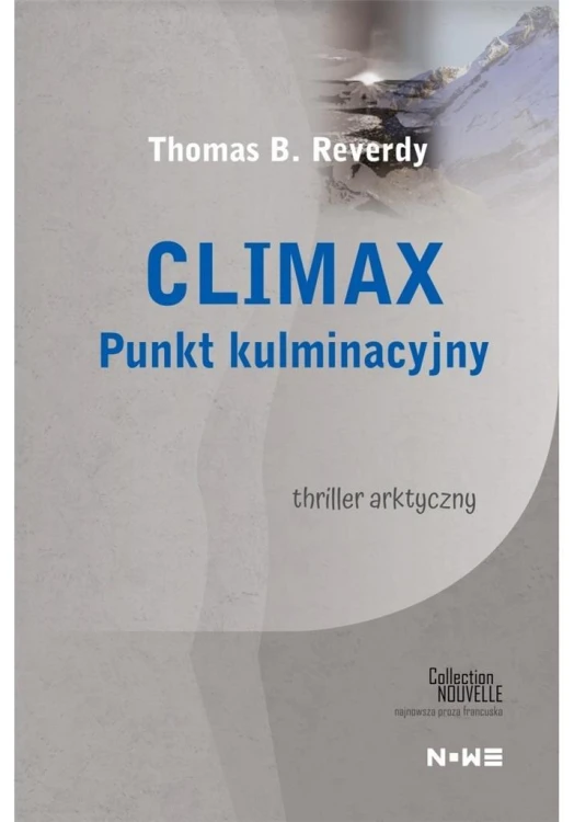 Climax Punkt kulminacyjny, Thomas B. Reverdy