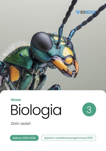 Biologia LO Nowa Zbiór zadań. Matura 2026-2028 T.3