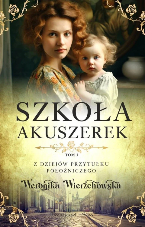 Szkoła akuszerek, Weronika Wierzchowska