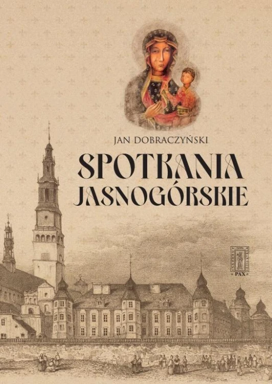Spotkania Jasnogórskie, Jan Dobraczyński
