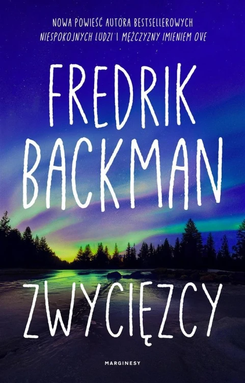 Zwycięzcy, Fredrik Backman, Anna Kicka