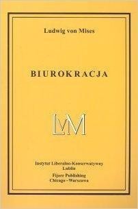 Biurokracja, Ludwig von Mises