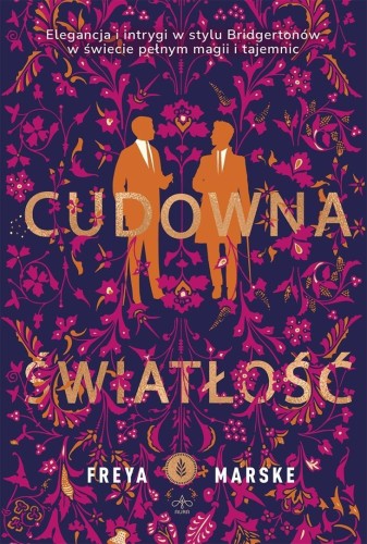 Cudowna światłość MK, Freya Marske