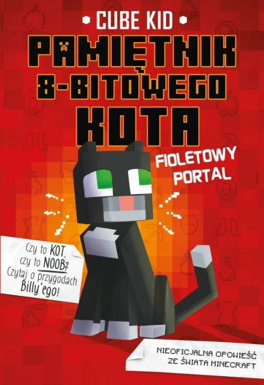 Minecraft T.7 Pamiętnik 8-bitowego kota, Cube Kid