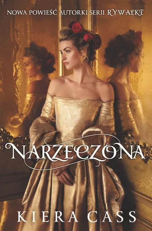 Narzeczona, Kiera Cass, Małgorzata Kaczarowska