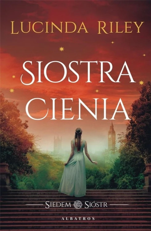 Siedem sióstr. Siostra cienia, Lucinda Riley