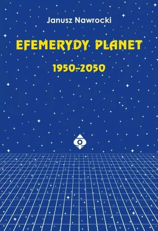 Efemerydy planet 1950-2050, Janusz Nawrocki