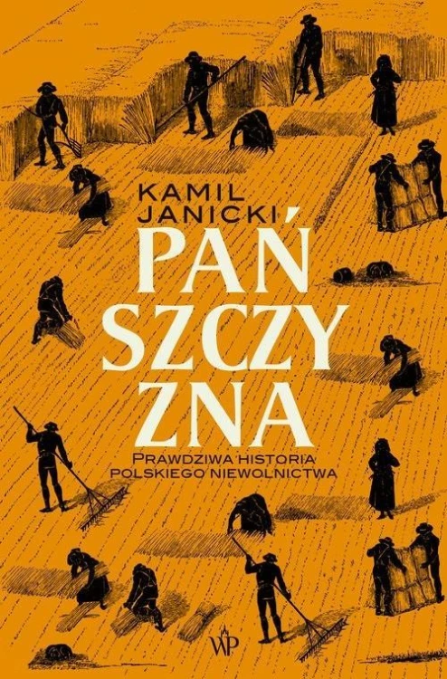 Pańszczyzna, Kamil Janicki