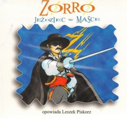 Zorro. Jeździec w masce audiobook, praca zbiorowa