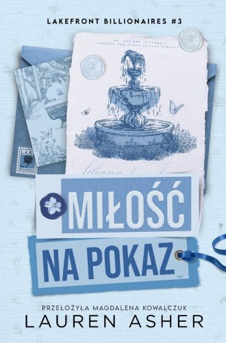 Lakefront Billionaires T.3 Miłość na pokaz