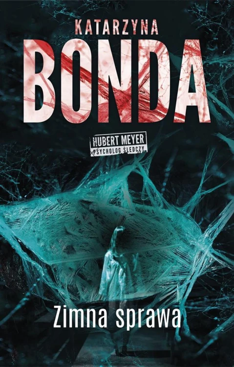 Zimna sprawa, Katarzyna Bonda