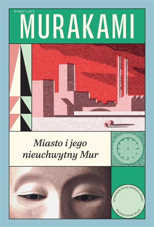 Miasto i jego nieuchwytny Mur, Haruki Murakami