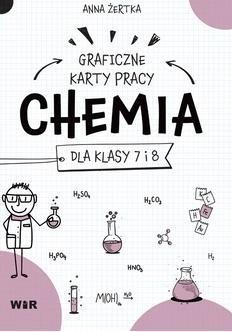 Chemia. Graficzne karty pracy dla SP, Anna Żertka