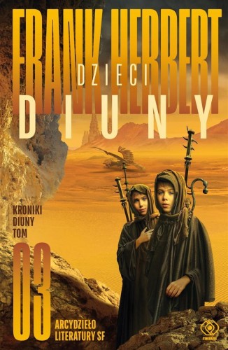 Kroniki Diuny T.3 Dzieci Diuny, Frank Herbert