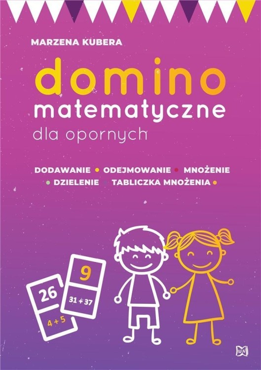 Domino matematyczne dla opornych, Marzena Kubera