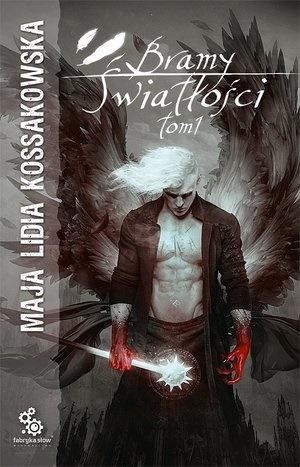 Bramy Światłości T.1 BR, Maja Lidia Kossakowska