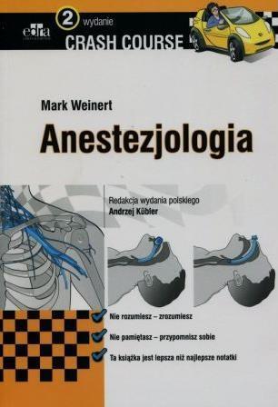 Crash Course. Anestozjologia wyd.2, Mark Weinert