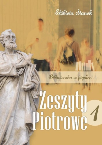 Zeszyty Piotrowe T.1, Elżbieta Stanek