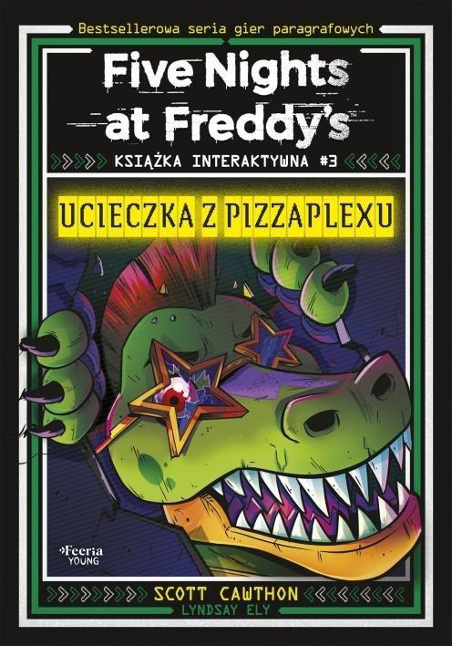 Five Nights at Freddy's T.3 Ucieczka z Pizzaplexu