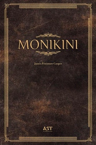 Monikini, James Fenimore Cooper