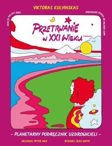 Przetrwanie w XXI wieku, Viktoras Kulvinskas