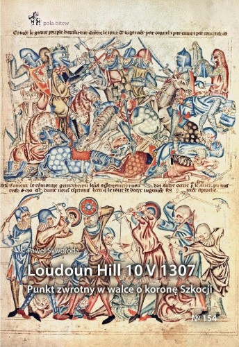 Loudoun Hill 10 V 1307, Paweł Skworoda
