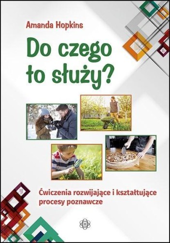 Do czego to służy?, praca zbiorowa