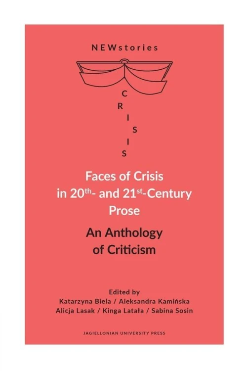 Faces of Crisis in 20th- and 21st- Century Prose